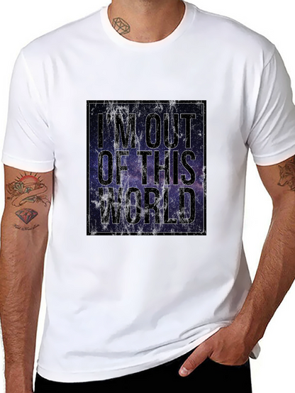 Im Out of This World Galaxy T-Shirt