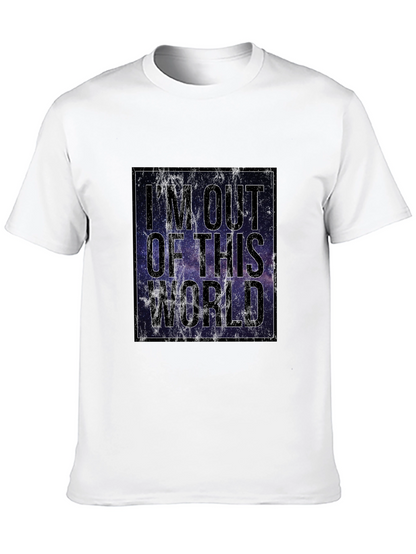 Im Out of This World Galaxy T-Shirt