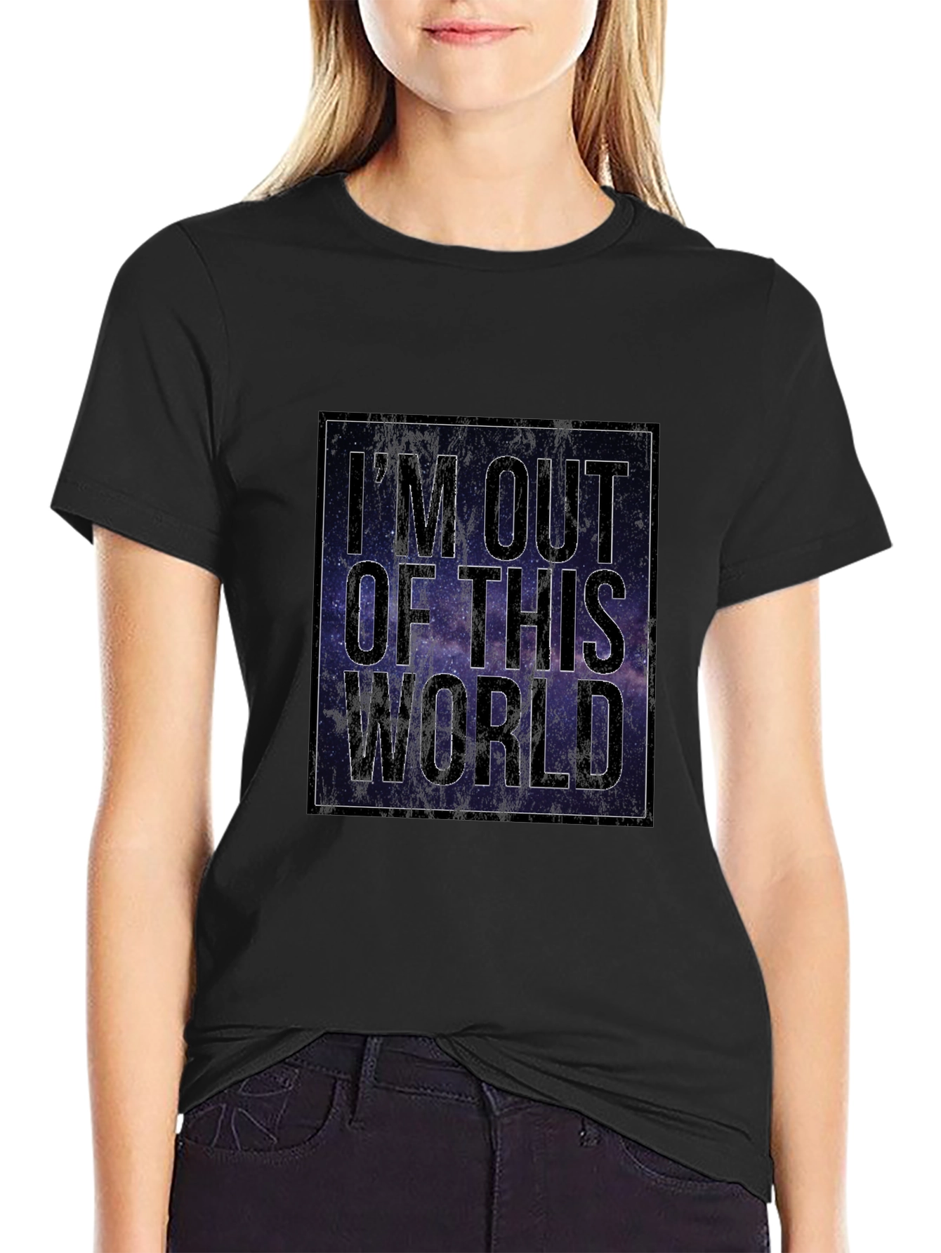 Im Out of This World Galaxy T-Shirt