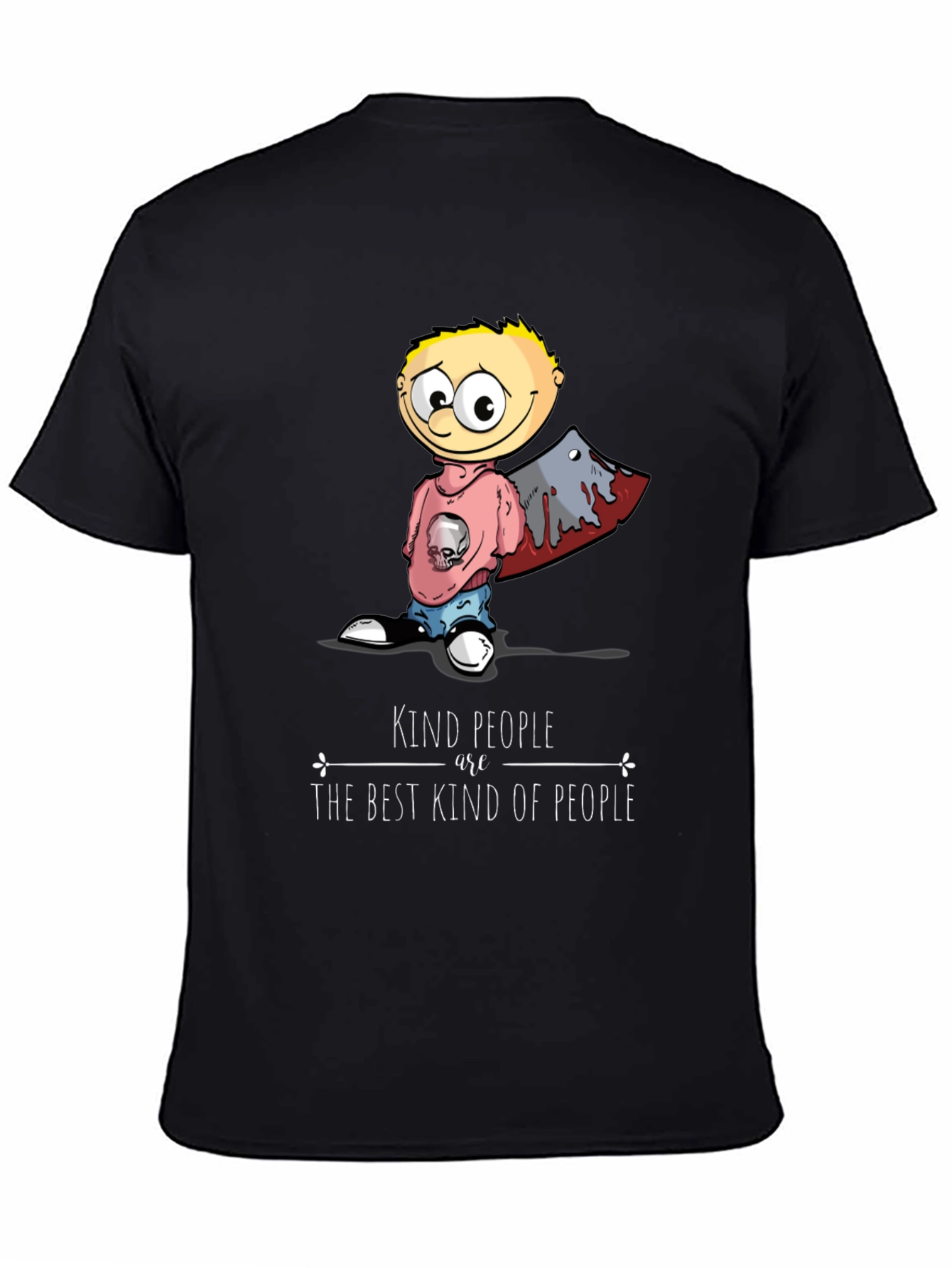 Kind People T-Shirt Funny Graphic Tee Novelty Top