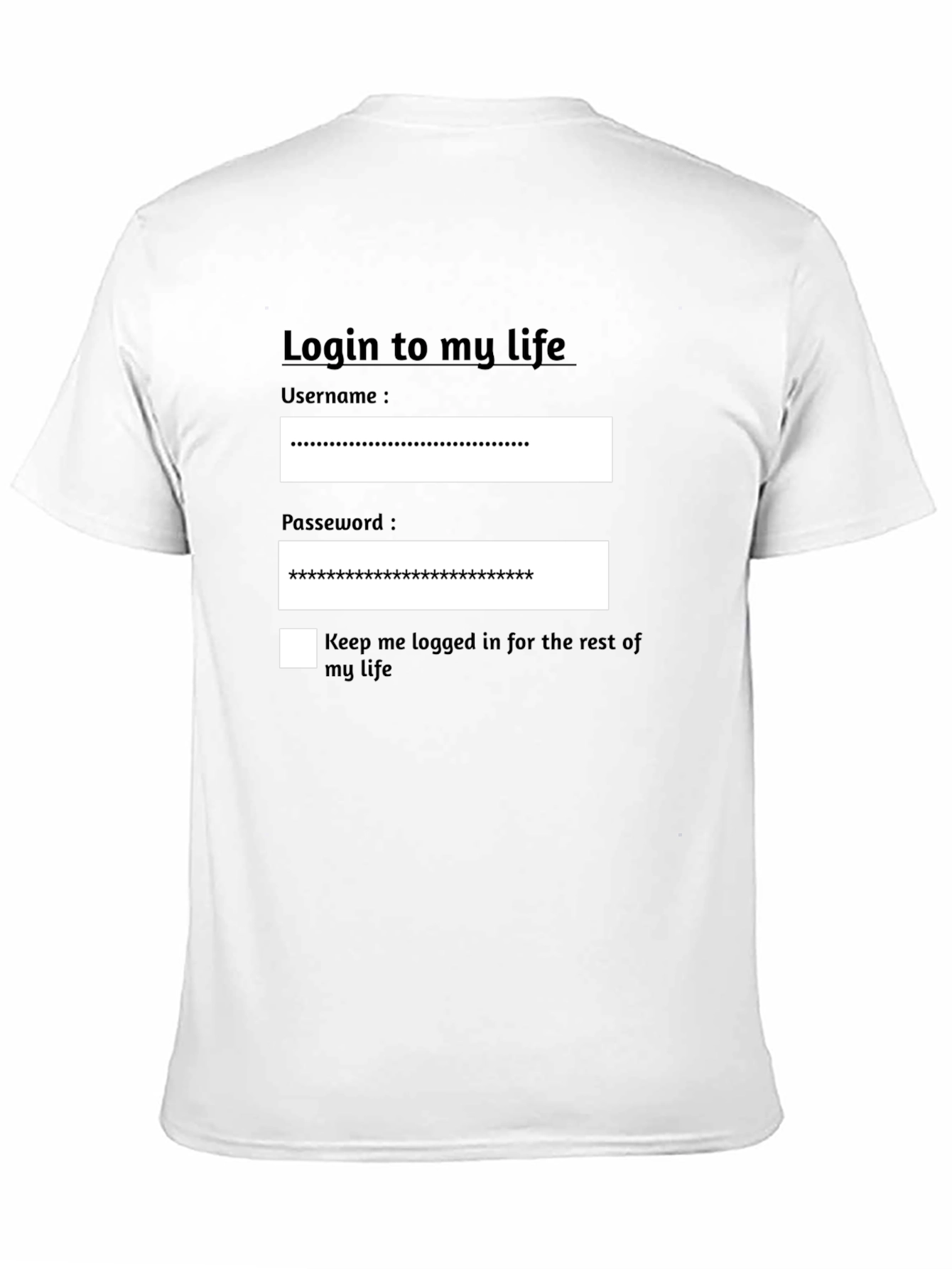 Login to My Life Graphic T-Shirt
