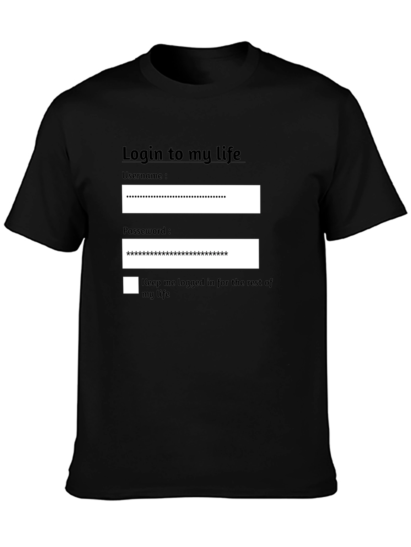 Login to My Life Graphic T-Shirt