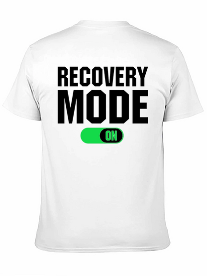 Recovery Mode ON T-Shirt