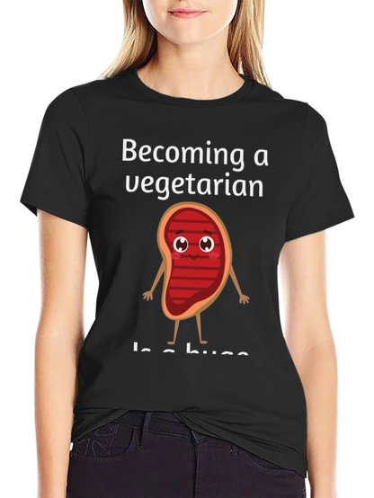 Becoming a Vegetarian Graphic T-Shirt