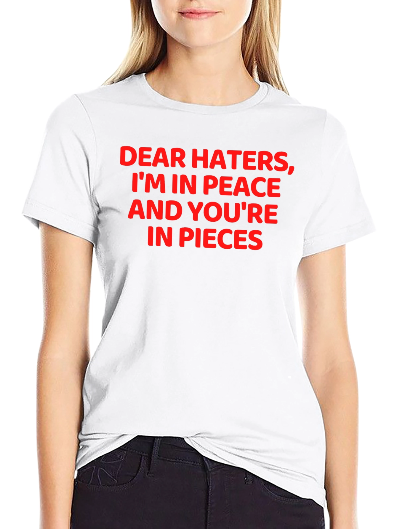 Dear Haters Funny Graphic T-Shirt