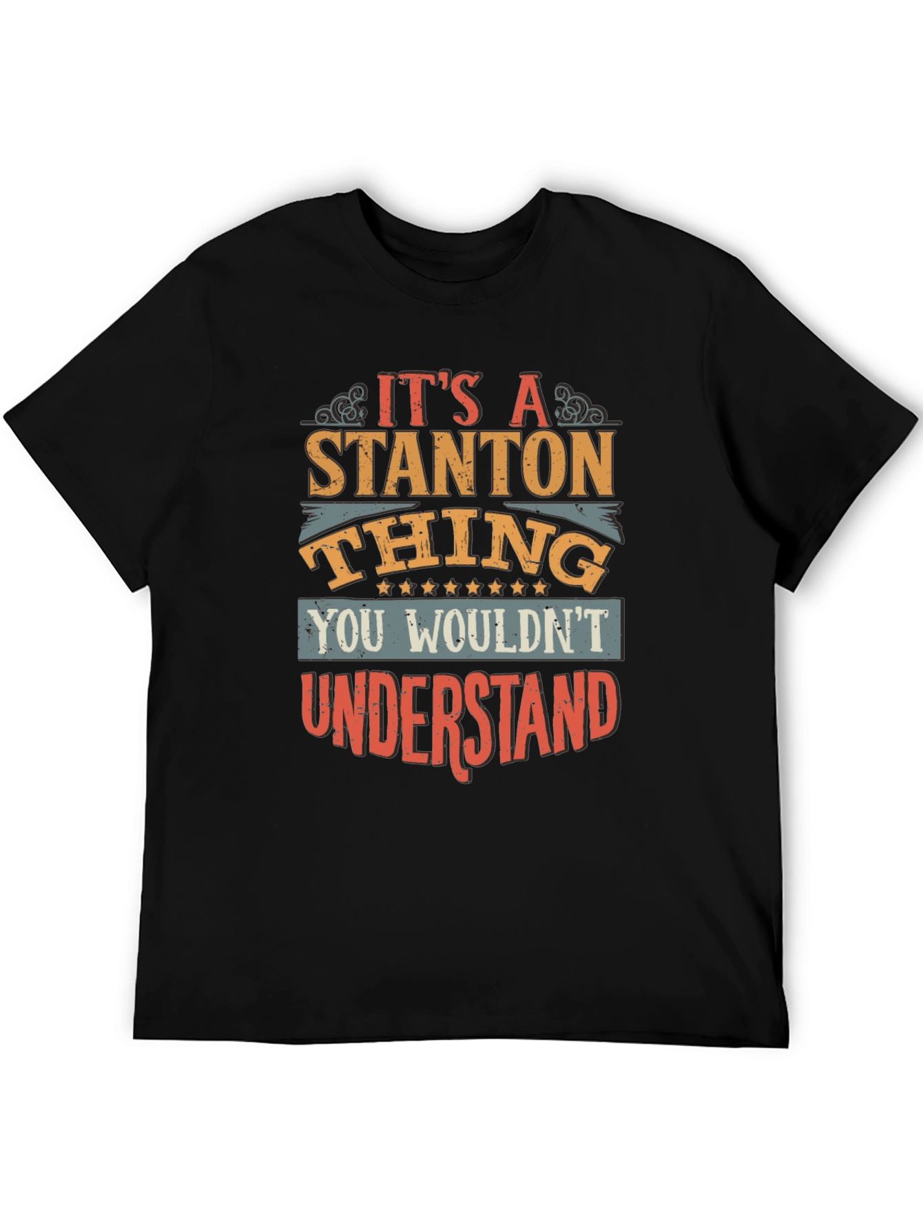 Its a Stanton Thing T-Shirt