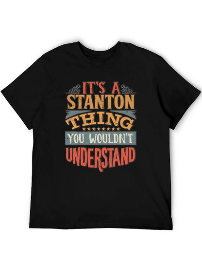 Its a Stanton Thing T-Shirt
