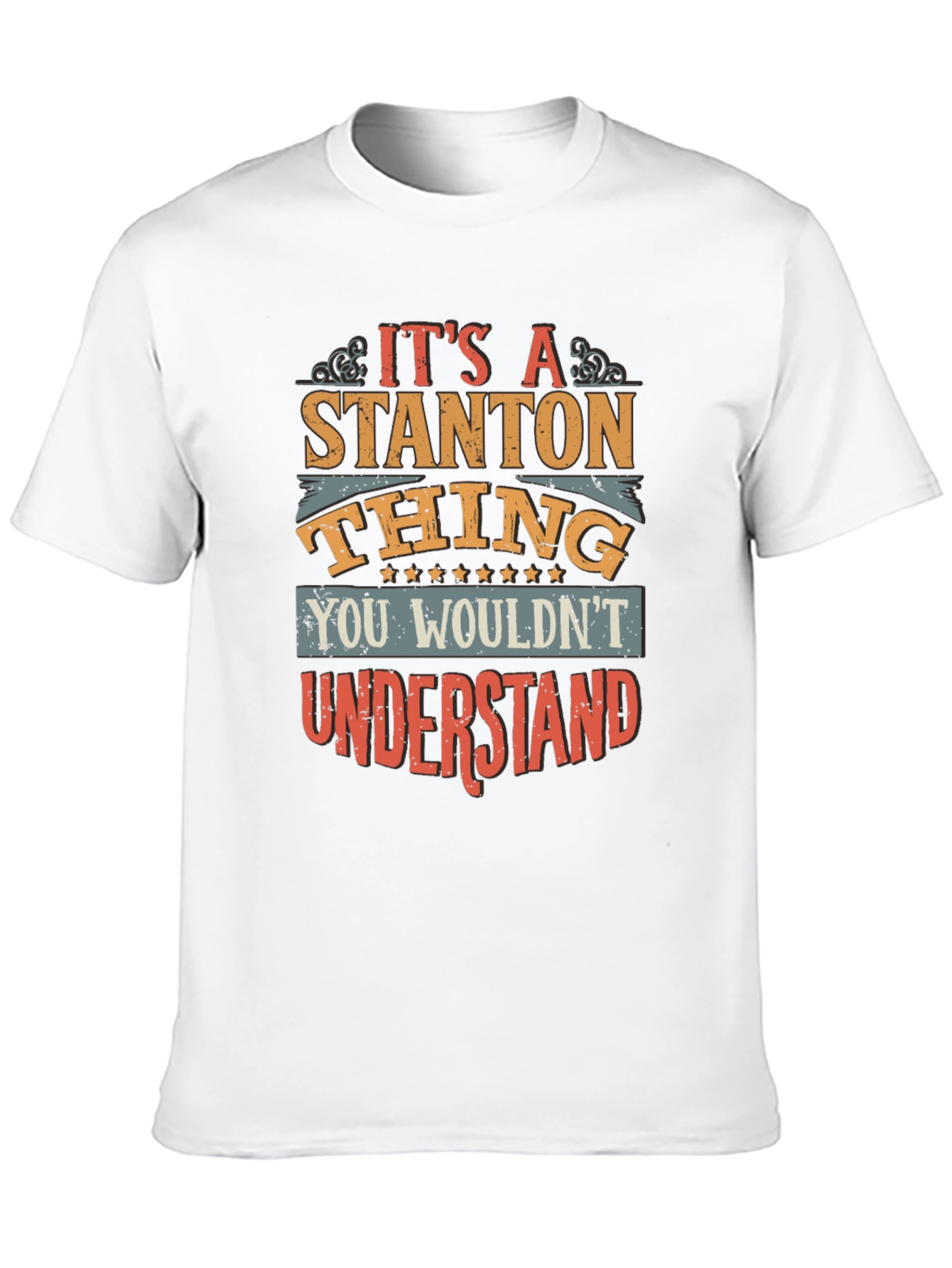 Its a Stanton Thing T-Shirt