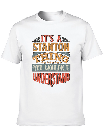 Its a Stanton Thing T-Shirt
