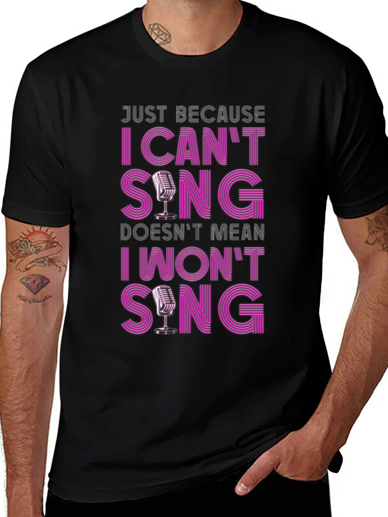 Funny Singer T-Shirt: I Cant Sing I Wont Sing!