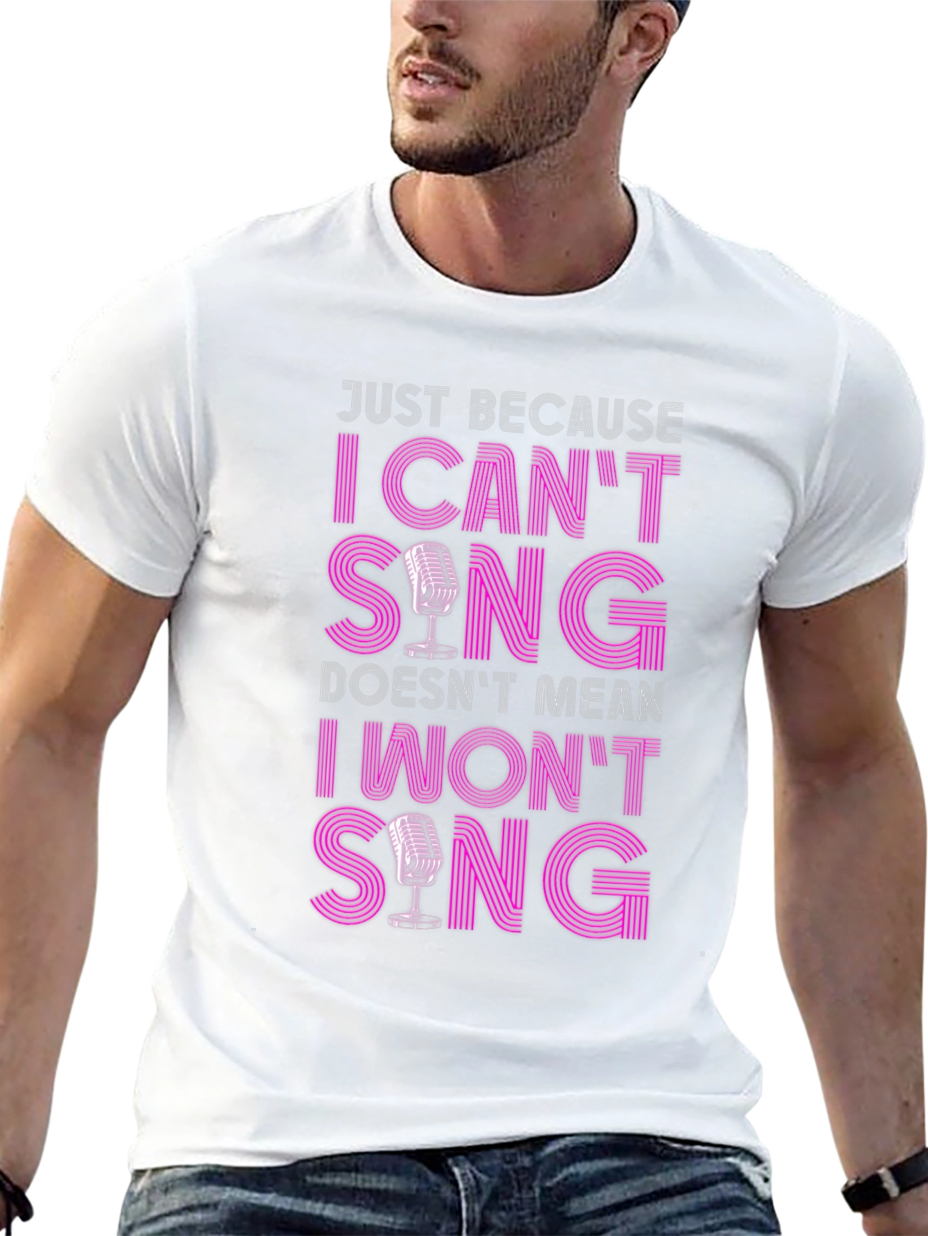 Funny Singer T-Shirt: I Cant Sing I Wont Sing!