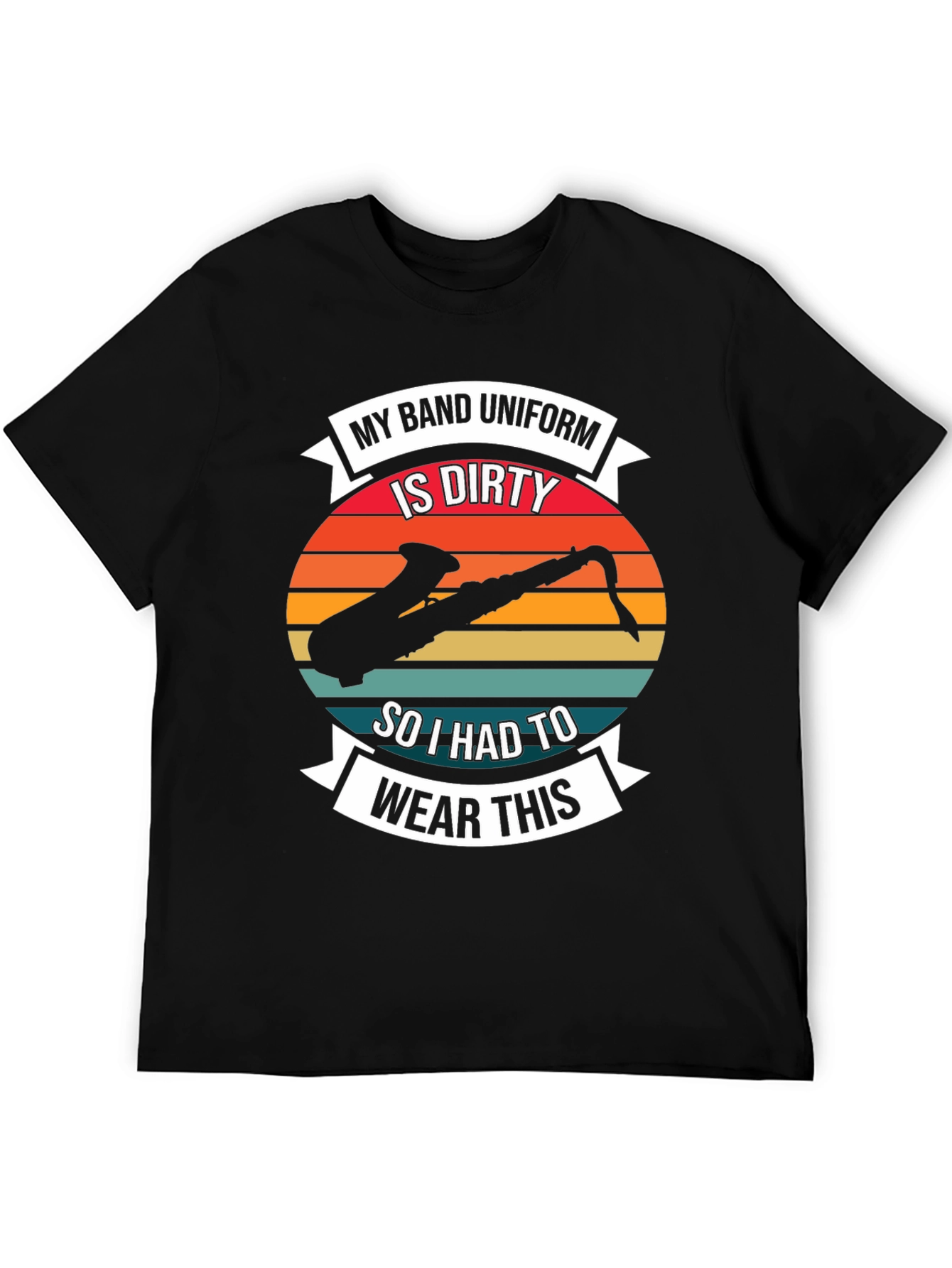 My Band Uniform is Dirty T-Shirt