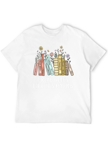 I Read Books Like Its My Job T-Shirt