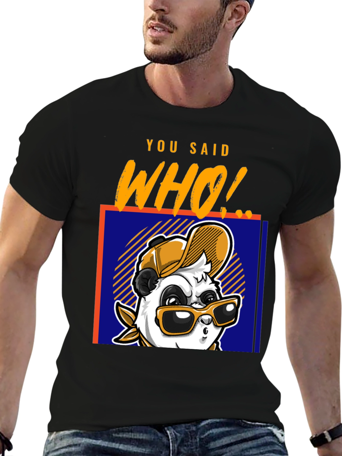 Cool Panda T-Shirt - You Said Who! Graphic Tee