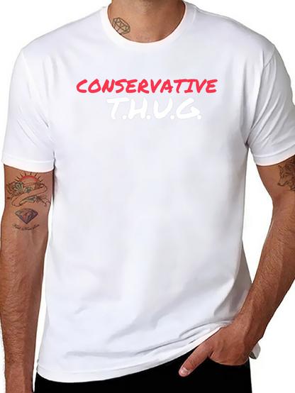 Conservative T.H.U.G. Graphic T-Shirt