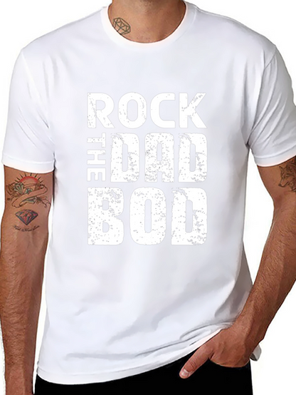 Rock the Dad Bod Graphic T-Shirt