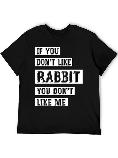 Rabbit Lover T-Shirt - Funny Pet Owner Tee