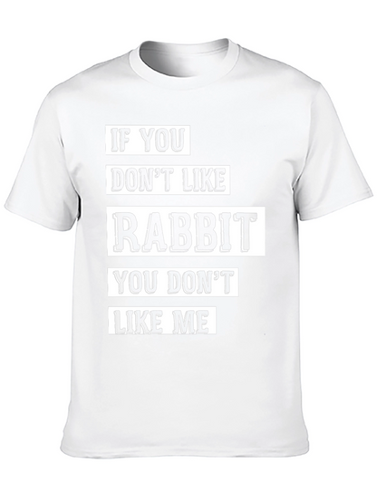 Rabbit Lover T-Shirt - Funny Pet Owner Tee