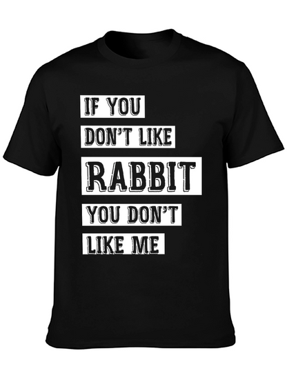 Rabbit Lover T-Shirt - Funny Pet Owner Tee