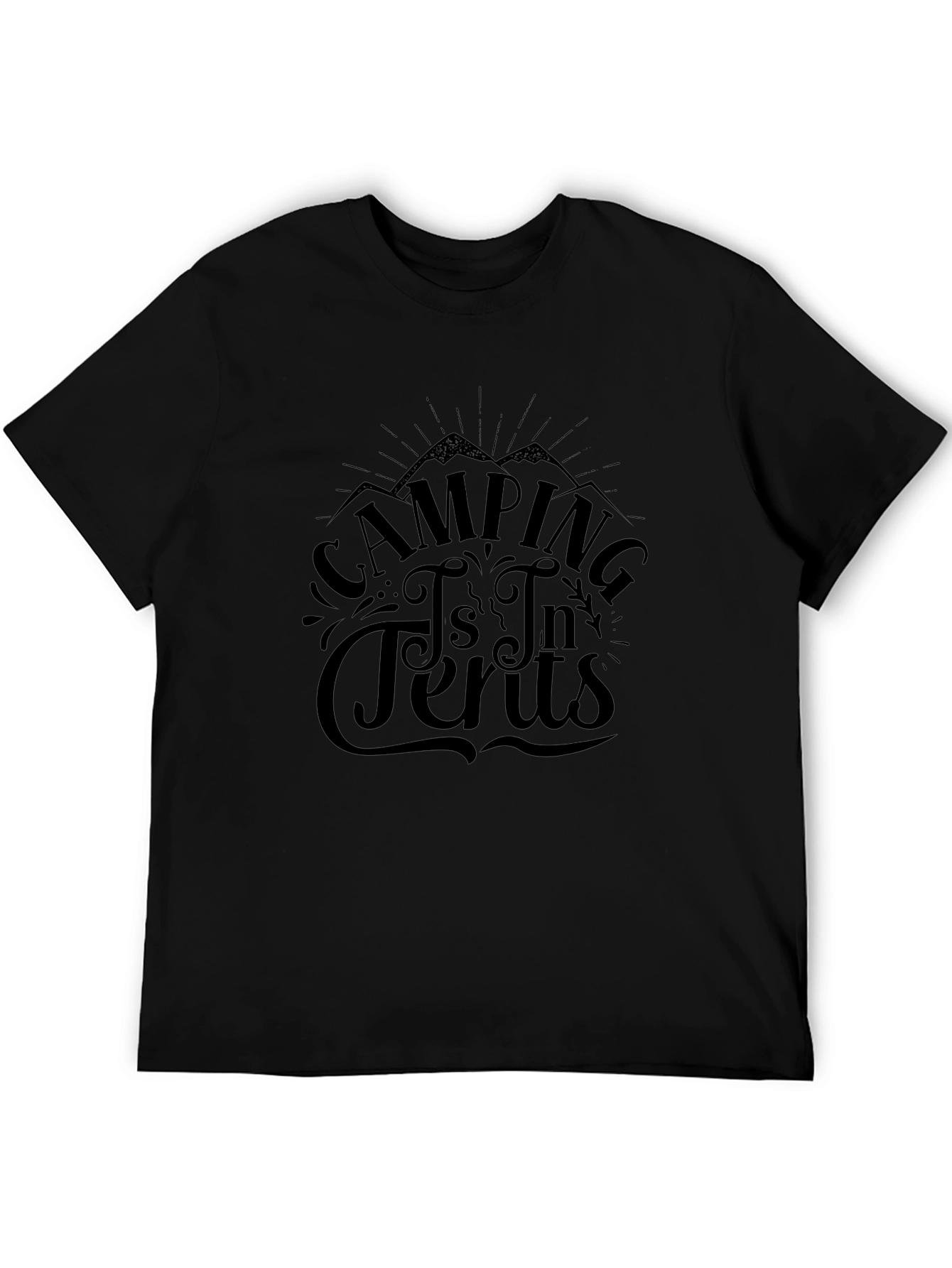 Camping is In Tents Graphic Tee