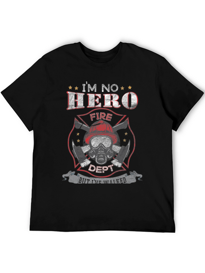 Firefighter Im No Hero Graphic Tee