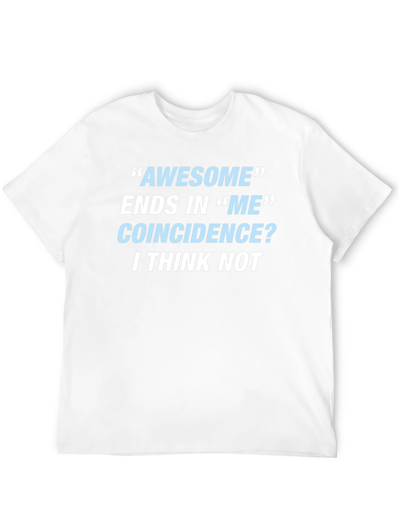Awesome Ends In Me T-Shirt Funny Sarcastic Gift Tee