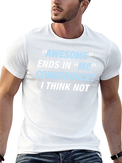 Awesome Ends In Me T-Shirt Funny Sarcastic Gift Tee
