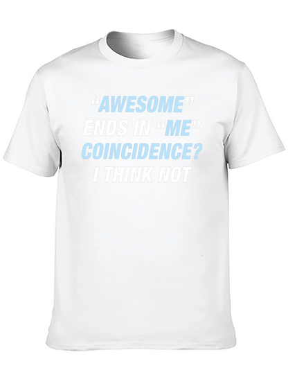 Awesome Ends In Me T-Shirt Funny Sarcastic Gift Tee