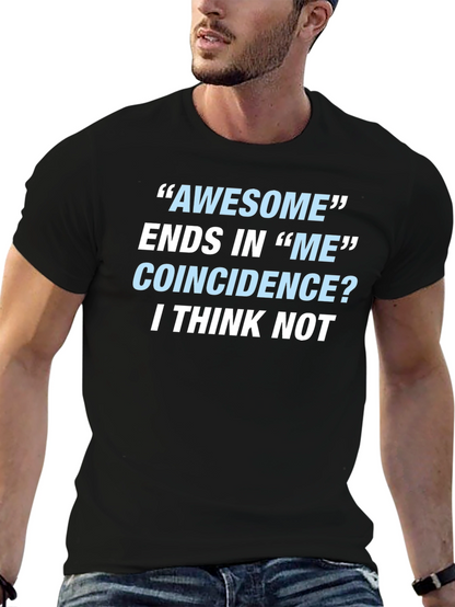 Awesome Ends In Me T-Shirt Funny Sarcastic Gift Tee