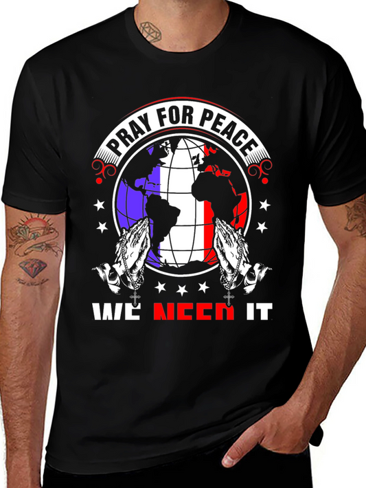 Pray for Peace Graphic T-Shirt - We Need It