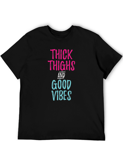 Thick Thighs Good Vibes Graphic Tee