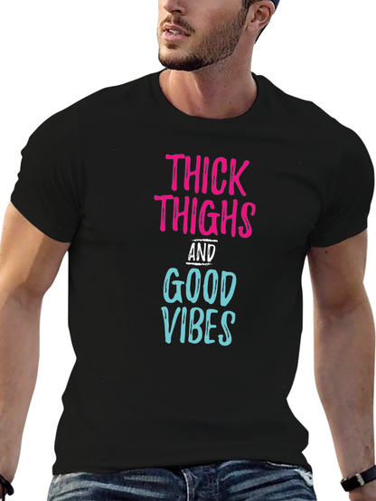 Thick Thighs Good Vibes Graphic Tee