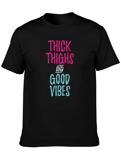 Thick Thighs Good Vibes Graphic Tee