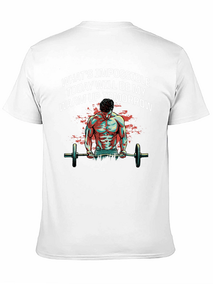 Motivational Gym T-Shirt: Whats Impossible Today