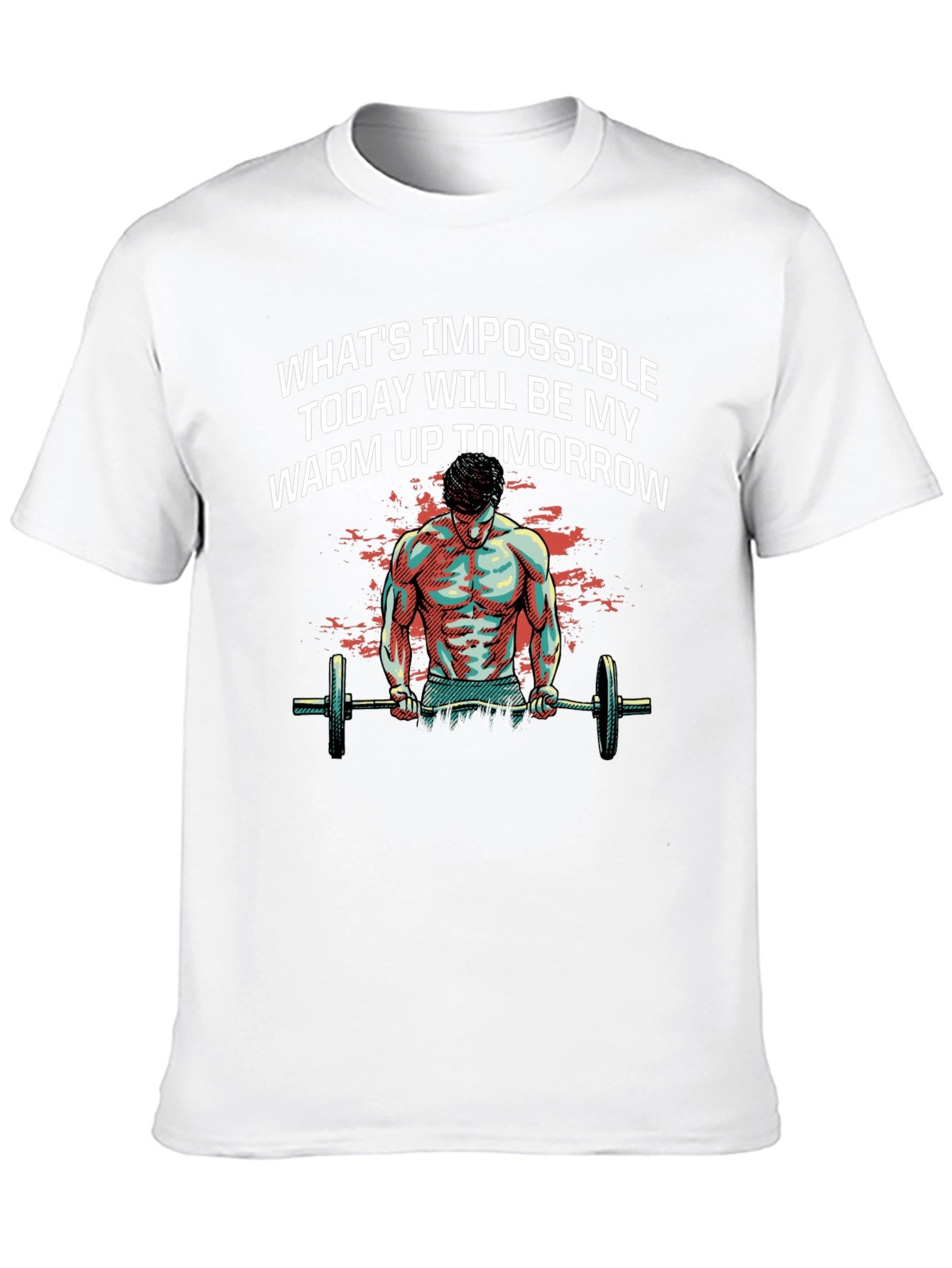 Motivational Gym T-Shirt: Whats Impossible Today