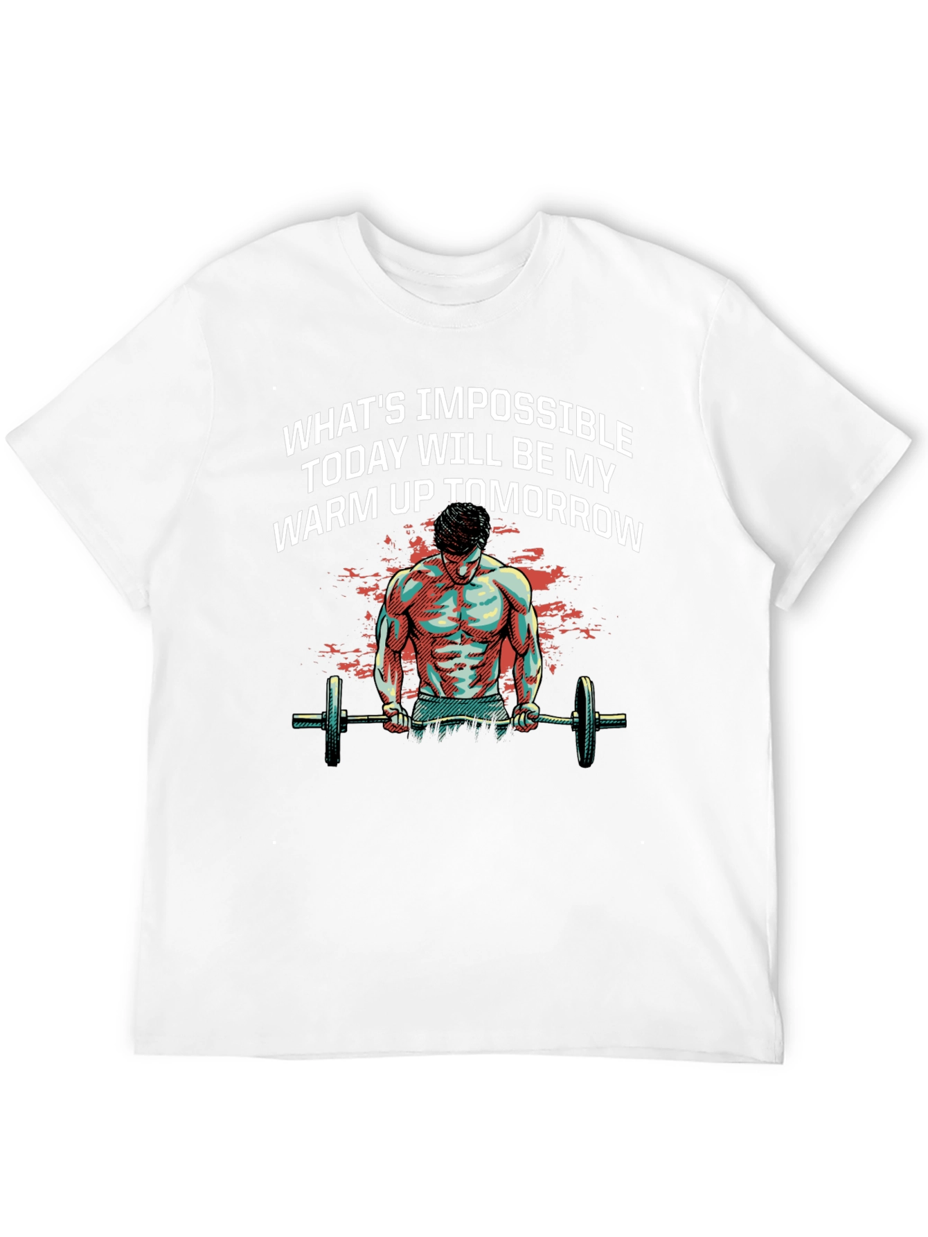 Motivational Gym T-Shirt: Whats Impossible Today