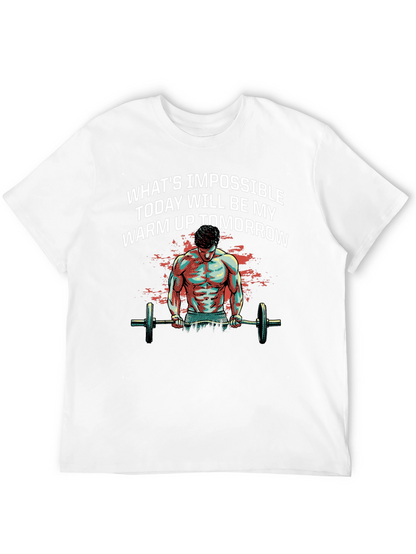 Motivational Gym T-Shirt: Whats Impossible Today
