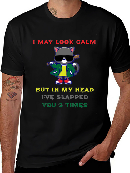 Calm Cat Slapped You 3 Times Black T-Shirt