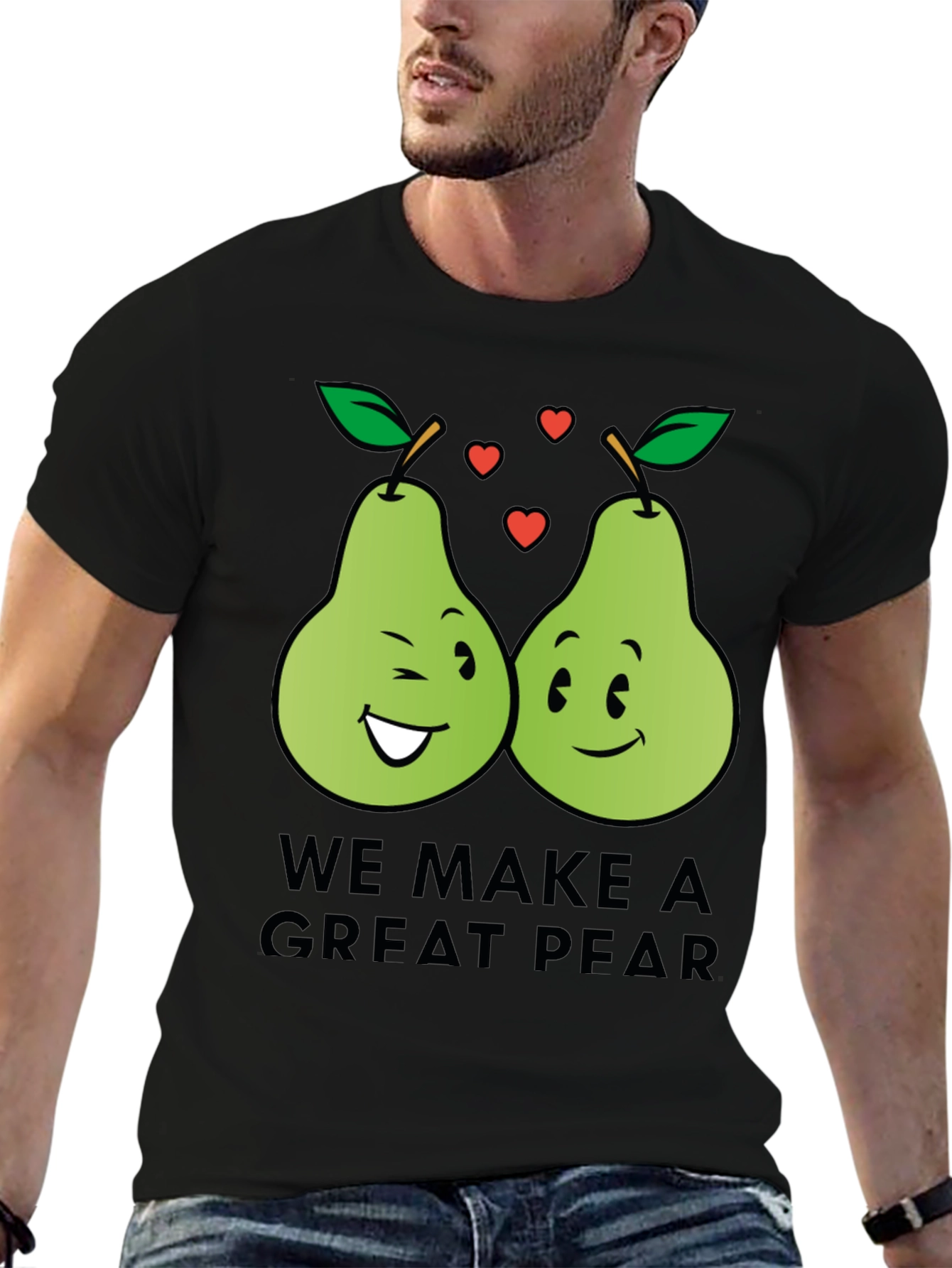 We Make a Great Pear - Funny Pun T-Shirt