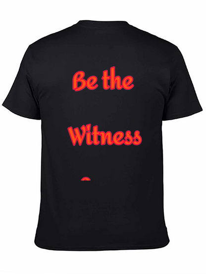 Be the Witness Black T-Shirt