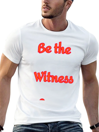 Be the Witness Black T-Shirt