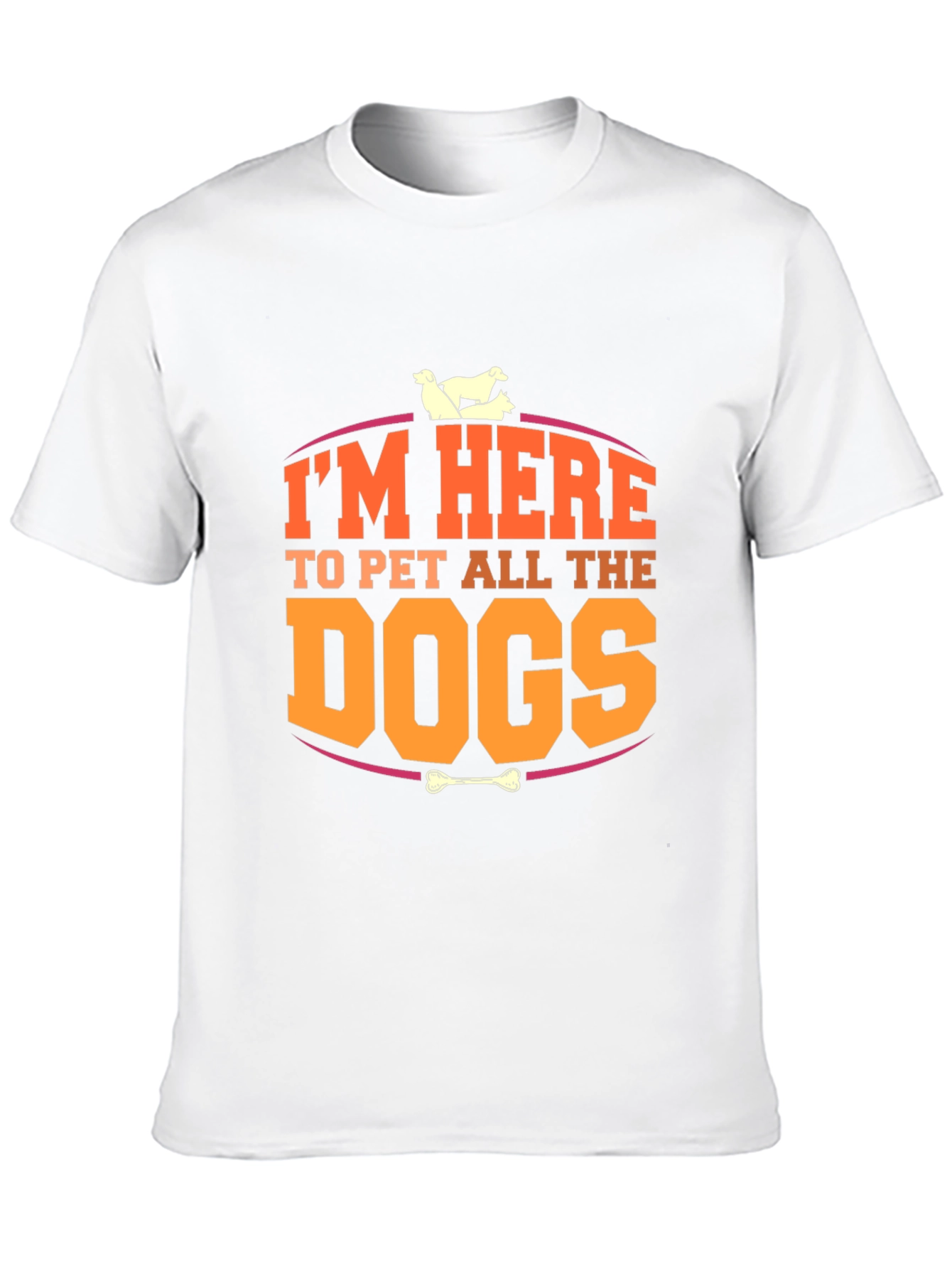 Im Here to Pet All the Dogs T-Shirt
