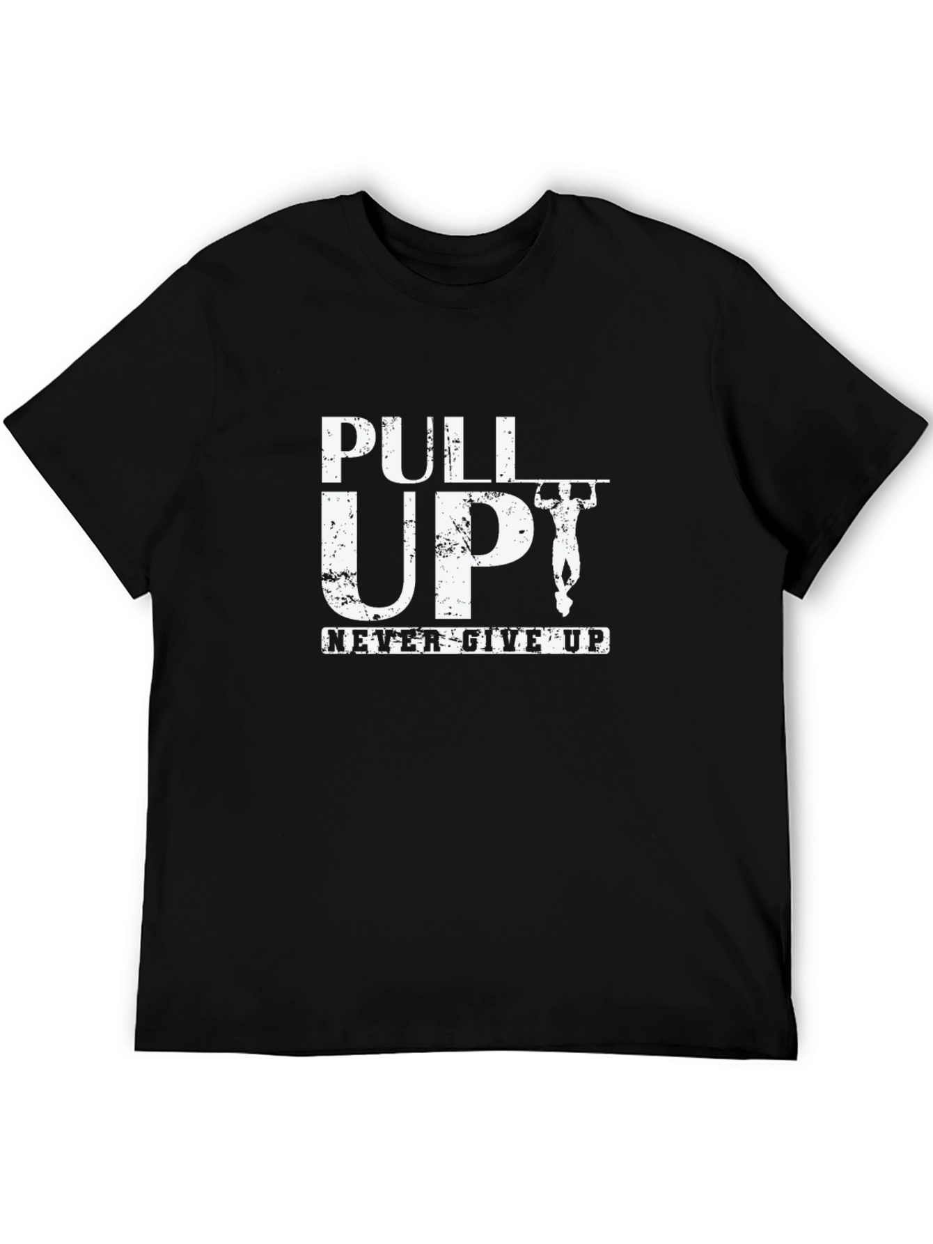 Pull Up Never Give Up Black T-Shirt