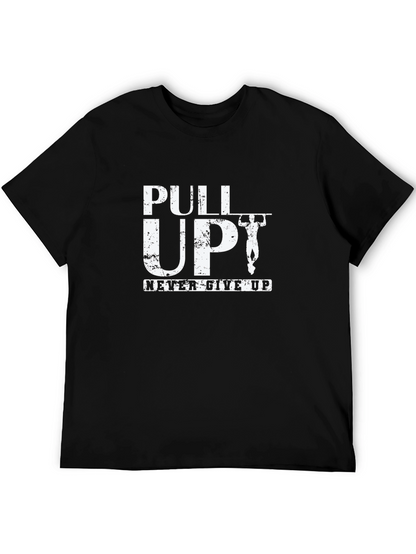 Pull Up Never Give Up Black T-Shirt