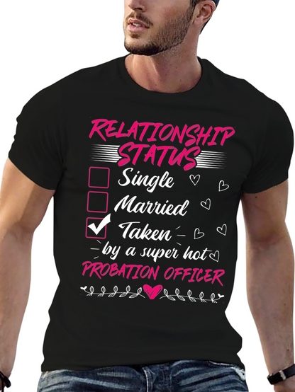 Taken by a Probation Officer T-Shirt