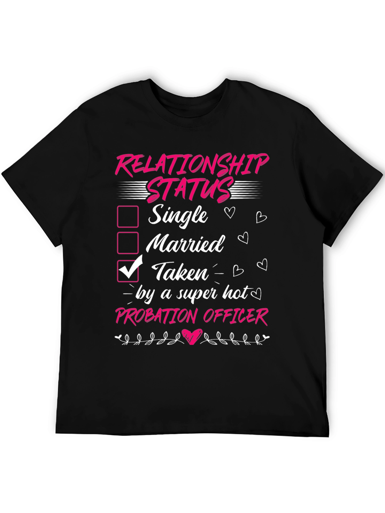 Taken by a Probation Officer T-Shirt