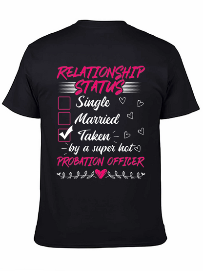 Taken by a Probation Officer T-Shirt