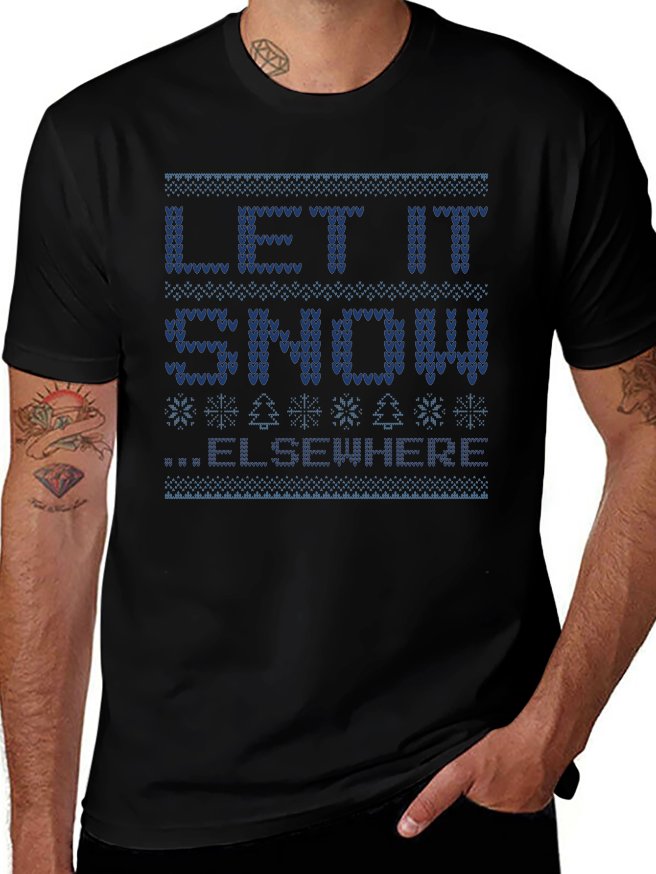 Let It Snow Elsewhere Ugly Christmas Sweater T-Shirt