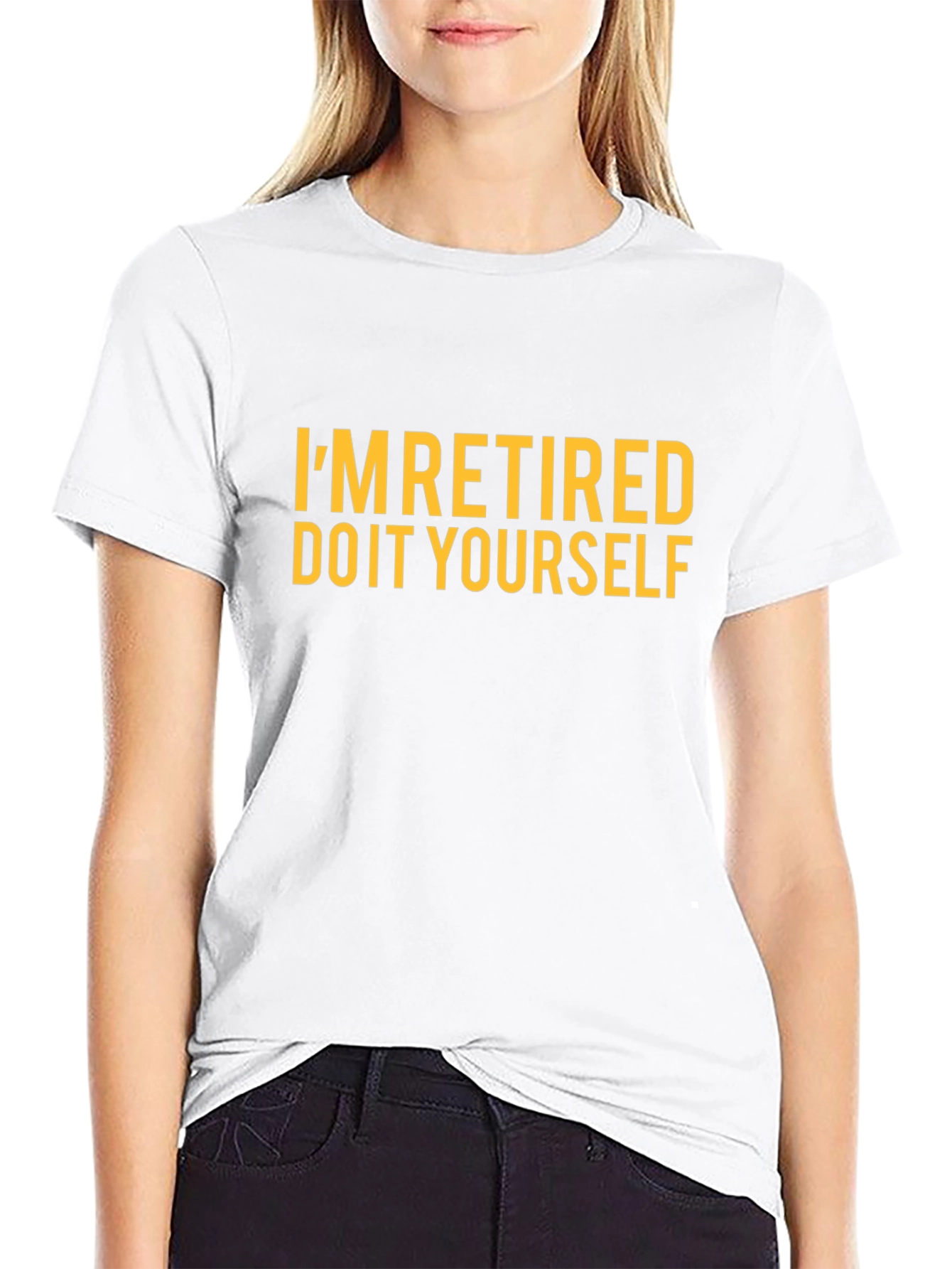 Im Retired Do It Yourself Funny T-Shirt