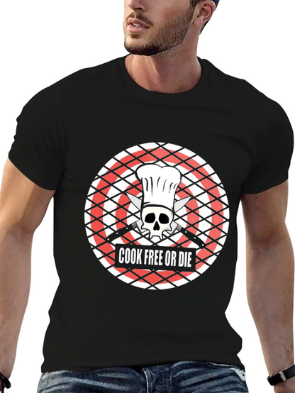 Cook Free or Die T-Shirt